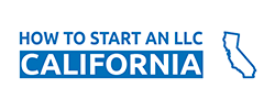 How to Start an LLC in CA